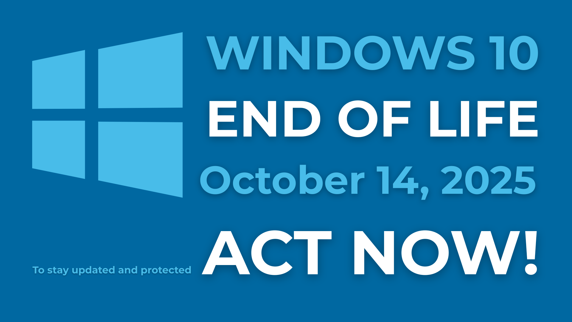Windows 10 end of life October 14th